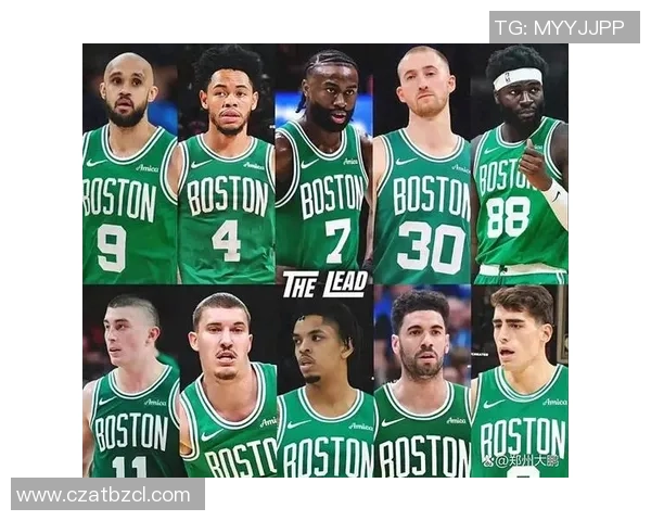 波士顿凯尔特人巅峰对决再掀篮球风暴豪强争锋点燃新赛季激情